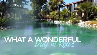 What a Wonderful Day in Rixos Premium Tekirova | Rixos Hotels