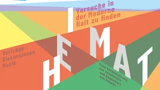 HEIMAT - Versuche in der Moderne Halt zu finden (Konferenz vom 13.11.2020 aus dem Zentralwerk)