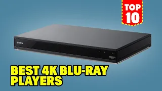 Most Amazing 4K Blu-Ray Players in 2023