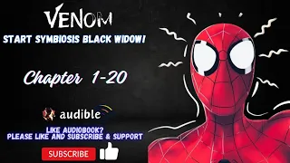 Chapter 1-20 : Venom, Start Symbiosis Black Widow!