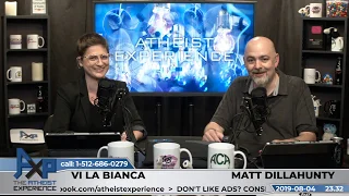 Atheist Experience 23.32 with Matt Dillahunty & Vi La Bianca