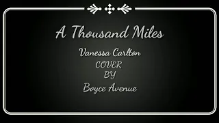 Lyrics - A thousand Miles By (Vanessa carlton) Cover by Boyce avenue