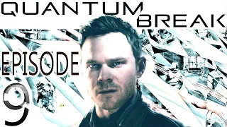 quantum break episode 9 walkthrough gameplay