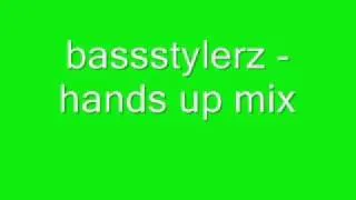 bass stylers - hands up mix