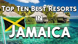 Top Ten Best Resorts in Jamaica  all inclusive 2024 | Travel Classroom360