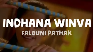 Falguni Pathak - Indhana Winva (Lyrics)