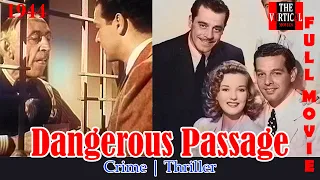 Dangerous Passage 1944 | Thriller | Crime | Drama | Film-Noir