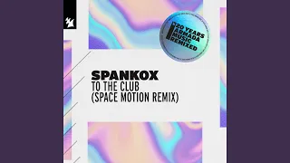 To The Club (Space Motion Extended Remix)