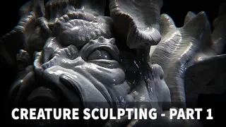 Creature Sculpting in Zbrush - Part 1