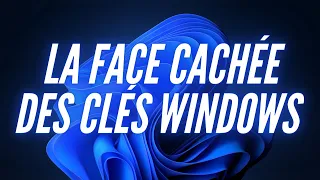 LA FACE CACHÉE DES CLÉS WINDOWS à 10€