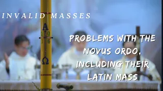 Problems With The Novus Ordo, Including Their Latin Mass