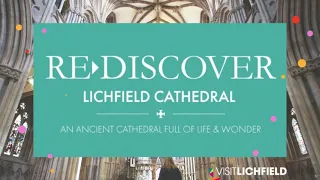 Rediscover Lichfield Cathedral