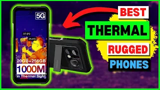 (Best THERMAL Rugged Phones 2023) Top 6 Best Thermal Imaging Rugged Phones (#1 Will Blow Your Mind!)