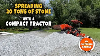 Kubota B2601 Compact Tractor Spreading 20 Tons of Driveway Stone. Video #150