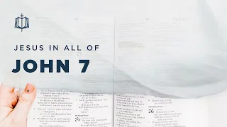 John 7 | Jesus at the Feast of Booths | Bible Study