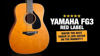 Yamaha FG3 Red Label - Under $1,000 Workhorse!