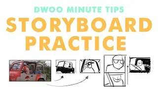 Dwoo Minute Tip - Storyboard Practice