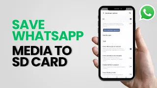 How to Save WhatsApp Media to SD Card