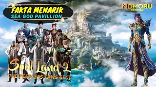 SEA GOD PAVILLION❗❗ FAKTA MENARIK SOUL LAND 2❗❗