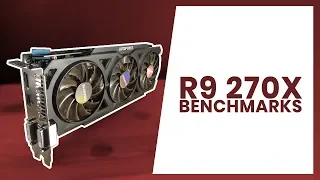 Gigabyte R9 270X 2Gb + Xeon X5675 Overclocked to 4.5Ghz | GPU Benchmarks