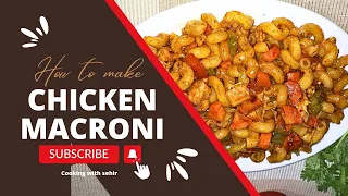 How to make spicy chicken macaroni|quich and easy macronis recipe at home🏠 by #cookingwithsehir