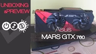 Asus ROG MARS GeForce GTX 760 Unboxing & Preview