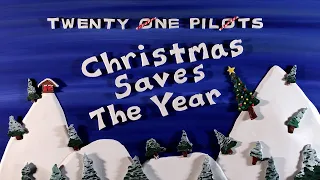 Twenty One Pilots - Christmas Saves The Year [1 Hour Loop]
