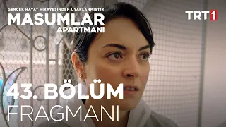 Masumlar Apartmanı 43. Bölüm Fragmanı