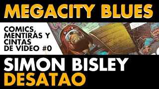 CMCV: MEGACITY BLUES! - LA AUTÉNTICA JUSTICIA DISTÓPICA DEL JUEZZ DREDD, ILUSTRADA POR SIMON BISLEY