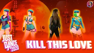 Kill This Love - Just Dance 2020 | Gameplay