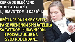 SLUČAJNO JE VIDELA TATU SA LjUBAVNICOM U KAFIĆU, A ONDA IM SE OSVETILA U MAMINO IME...