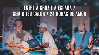 Vou Pro Sereno | Nada Pra Fazer - Entre a cruz e a espada / Sem o teu calor / 24 horas de amor