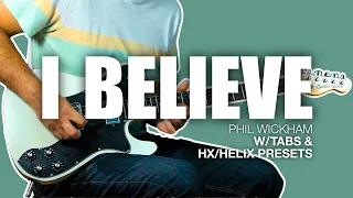 I Believe Lead Guitar Cover + Tabs & HX/Helix Presets #ibelieve #philwickham #worshipcover