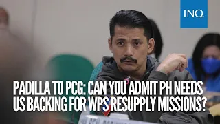 Padilla to PCG: Can you admit PH needs US backing for WPS resupply missions?