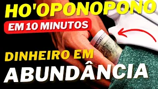 HO'OPONOPONO EM 10 MINUTOS PARA PROSPERIDADE FINANCEIRA