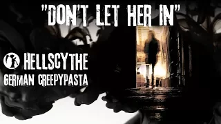 Creepypasta "Don't let her in" German/Deutsch