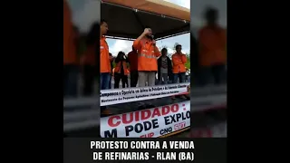 Protesto contra venda de refinarias - RLAN