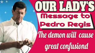 Our Lady's Message to Pedro Regis for May 14, 2024