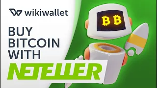 NETELLER How buy Bitcoin with Neteller?