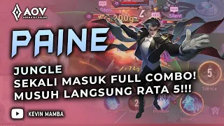 PAINE JUNGLE SEKALI MASUK FULL COMBO MUSUH RATA!! | AoV | 傳說對決 | RoV | Liên Quân Mobile