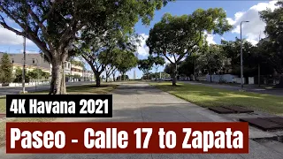 Paseo - Calle 17 to Zapata - La Habana 2021