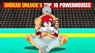 Undead Unluck Top 10 strongest characters