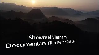 Showreel Vietnam - Documentary - Dop, Cameraman/Crew in Hanoi & Ho Chi Minh City Peter Scheid Film