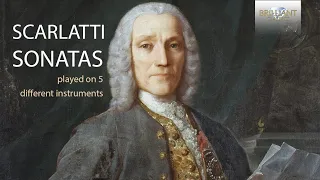 SCARLATTI SONATAS, played on 5 different instruments