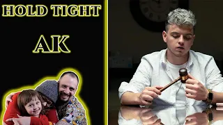 HOLD TIGHT | (AK) - Reaction!