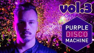 PURPLE DISCO MACHINE! Best songs & remixes! Vol.3