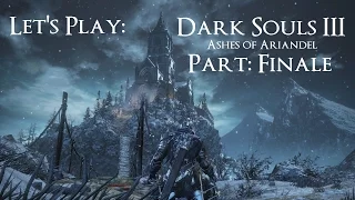 Let's Play DS3: Ashes of Ariandel - FINALE - Sister Friede and Father Ariandel
