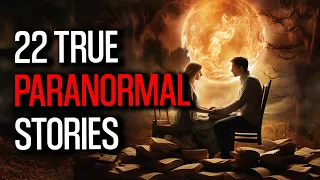 22  Unbelievable Paranormal Stories Unveiled - A Tale of Love and the Supernatural