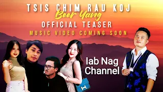 Beer Yang - Tsis Chim Rau Koj (Official Audio MV Teaser) Part 1