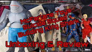 Unboxing The Suicide Squad & Building King Shark | McFarlane Toys | DC | Review